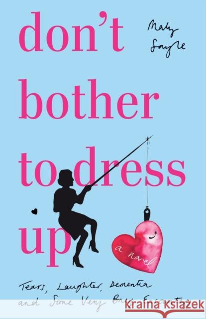 Don't Bother To Dress Up Sayle, Maly 9781838594718 Troubador Publishing - książka