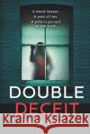 Double Deceit: A plot-twisting thriller set in the heart of Amsterdam. Fiona Dijkhuizen Sarah Fencott Julienne Brouwers 9789083034836 Jb Uitgeverij