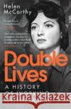 Double Lives: A History of Working Motherhood Helen McCarthy 9781408870754 Bloomsbury Publishing PLC