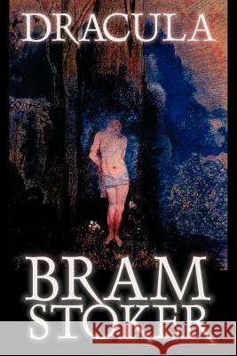 Dracula by Bram Stoker, Fiction, Classics, Horror Bram Stoker Amy Sterling Casil 9781598182866 Alan Rodgers Books - książka