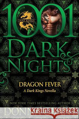 Dragon Fever: A Dark Kings Novella Donna Grant 9781942299455 Evil Eye Concepts, Incorporated - książka