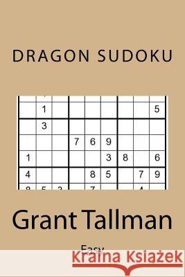 Dragon Sudoku: Easy Grant Tallman 9781539136866 Createspace Independent Publishing Platform - książka