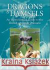Dragons and Damsels: An identification guide to the British and Irish Odonata Adrian Riley 9781908241641 Brambleby Books