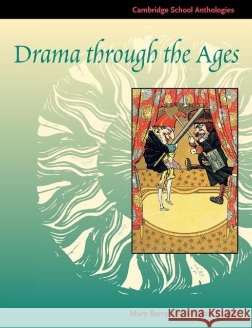 Drama Through the Ages Berry, Mary 9780521598750  - książka