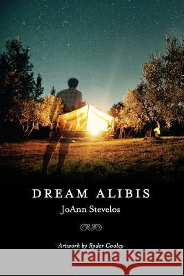 Dream Alibis Joann Elizabeth Stevelos Ryder Cooley Noah Wolf Fowler 9780692822586 Dream Alibis - książka