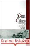 Dream Cultures: Explorations in the Comparative History of Dreaming Shulman, David 9780195123364 Oxford University Press