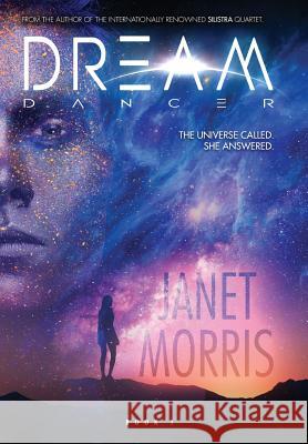 Dream Dancer (Kerrion Empire Book 1) Janet Morris (IBPA, AMHA), Christopher Morris 9781948602037 Perseid Press - książka