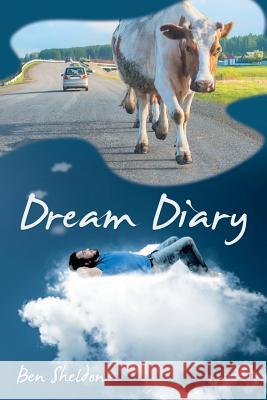 Dream Diary Ben Sheldon 9781491796122 iUniverse - książka
