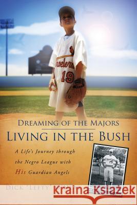 Dreaming of the Majors - Living in the Bush Dick Lefty O'Neal 9781632322449 Redemption Press - książka