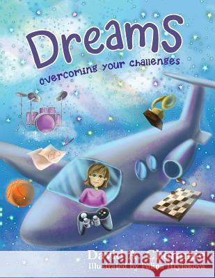Dreams: Overcoming Your Challenges Cheramie, David a. 9781524688165 Authorhouse - książka