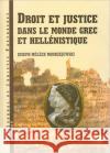 Droit Et Justice Dans Le Monde Grec Et Hellenistique Meleze Modrzejewski, J. 9788391825099 David Brown Book Company