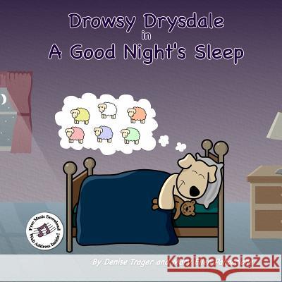 Drowsy Drysdale: in A Good Night's Sleep Trager, Denise 9781540763631 Createspace Independent Publishing Platform - książka