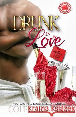 Drunk In Love: An Original Love Story Hart, Cole 9781497511644 Createspace - książka