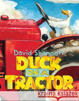 Duck on a Tractor David Shannon 9780545619417 Blue Sky Press - książka