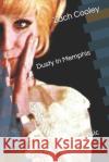 Dusty in Memphis: Chronicle of a Classic Zach Cooley 9781798757376 Independently Published