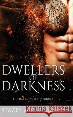 Dwellers of Darkness Stacey Marie Brown 9781956600087 Twisted Fairy Publishing - książka