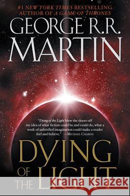 Dying of the Light George R. R. Martin 9780553383089 Bantam Books - książka