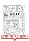 Dying to Live or Livin to Die Zack Lee 9781480846623 Archway Publishing
