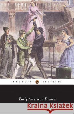 Early American Drama Jeffrey H. Richards Various                                  Jeffrey H. Richards 9780140435887 Penguin Books - książka