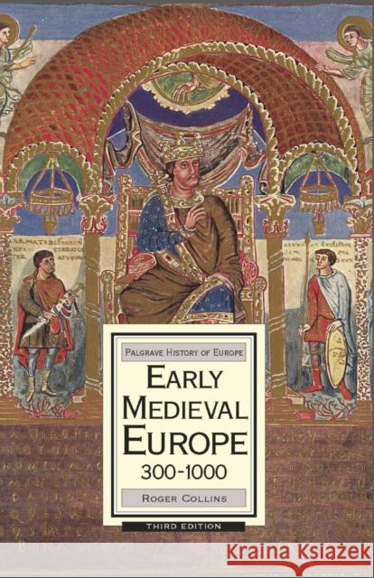 Early Medieval Europe, 300-1000 Roger Collins 9780230006737 Bloomsbury Publishing PLC - książka