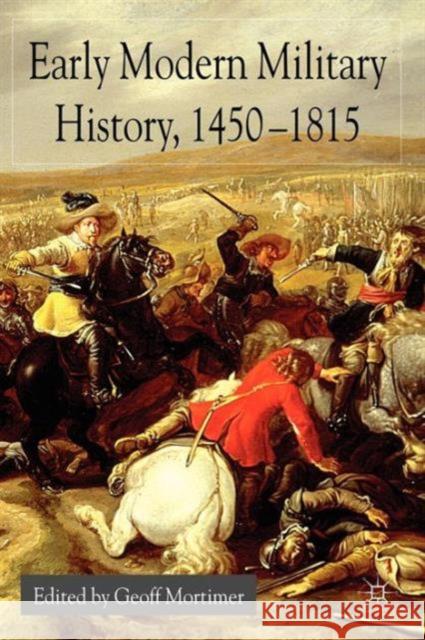 Early Modern Military History, 1450-1815 G Mortimer 9781403906977  - książka