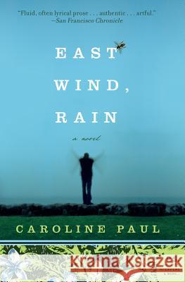 East Wind, Rain Caroline Paul 9780060780760 Harper Perennial - książka