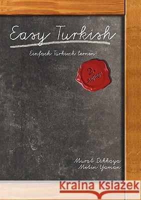 Easy Turkish: Einfach Türkisch lernen! Dikkaya, Murat 9783839112144 Bod - książka