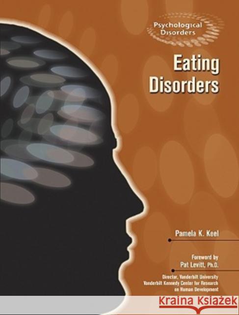 Eating Disorders Pamela K. Keel Pat Levitt 9780791085400 Chelsea House Publications - książka