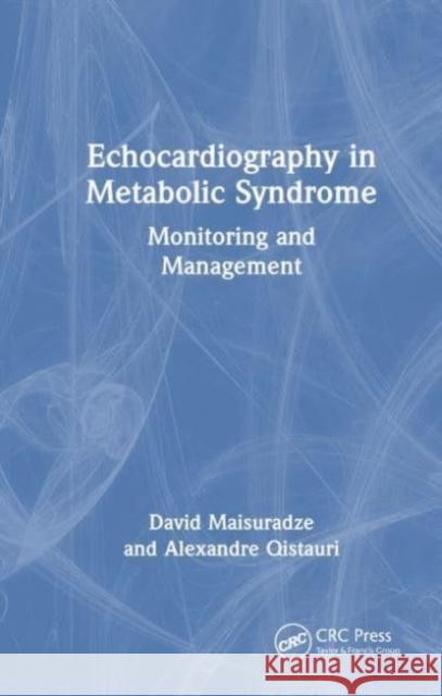 Echocardiography in Metabolic Syndrome Alexandre Qistauri 9781032559483 Taylor & Francis Ltd - książka