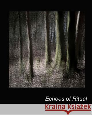 Echos of Ritual John Kiely 9781389131554 Blurb - książka