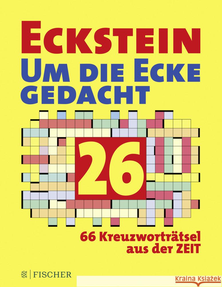 Eckstein - Um die Ecke gedacht 26 Eckstein 9783596705863 FISCHER Taschenbuch - książka