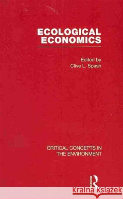 Ecological Economics Clive Spash   9780415431453 Taylor & Francis - książka