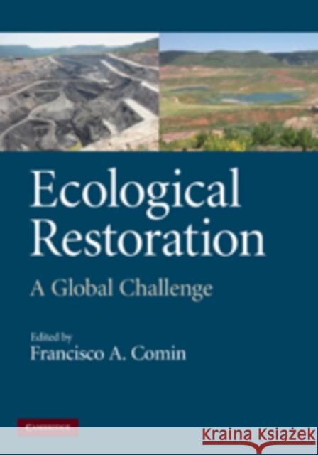 Ecological Restoration: A Global Challenge Comín, Francisco A. 9780521877114  - książka