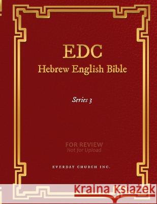 EDC Hebrew English Bible Series 3 Everyday Church Inc   9781639501410 Writers Apex - książka