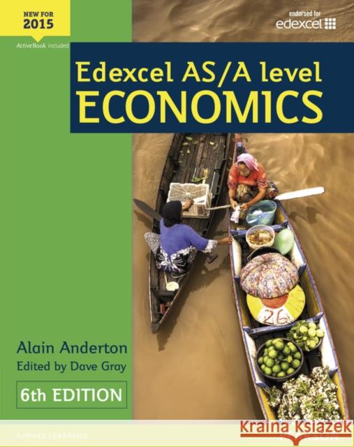 Edexcel AS/A Level Economics Student book + Active Book Anderton, Alain|||Gray, Dave 9781447990550 Pearson Education Limited - książka