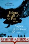Edgar Allan Poe and The Empire of the Dead Karen Lee Street 9781786076410 Oneworld Publications