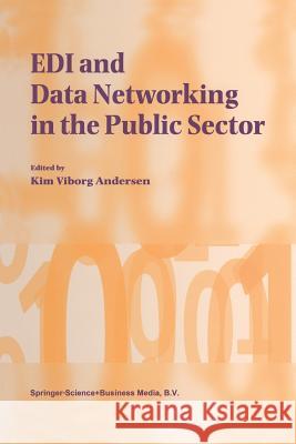 EDI and Data Networking in the Public Sector Kim Vibor 9781461375074 Springer - książka