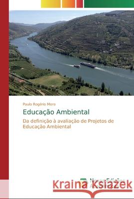 Educação Ambiental Moro, Paulo Rogério 9783330198586 Novas Edicioes Academicas - książka