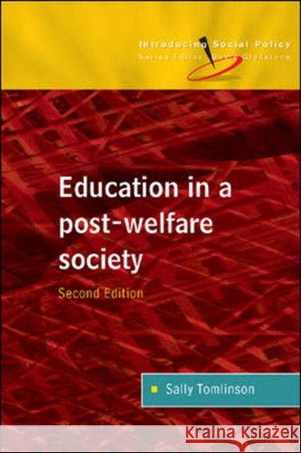 Education in a Post Welfare Society Sally Tomlinson 9780335217533  - książka