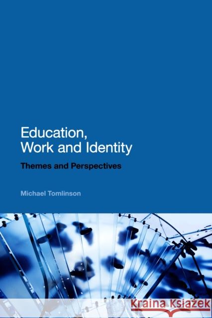 Education, Work and Identity: Themes and Perspectives Tomlinson, Michael 9781441121929  - książka
