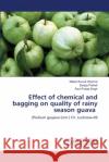 Effect of chemical and bagging on quality of rainy season guava Nitesh Kumar Sharma Sanjay Pathak Ravi Pratap Singh 9786203472257 LAP Lambert Academic Publishing