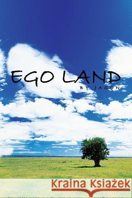 Ego Land Jason 9781452500669 Balboa Press - książka