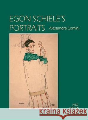 Egon Schiele's Portraits Alessandra Comini 9781632931993 Sunstone Press - książka