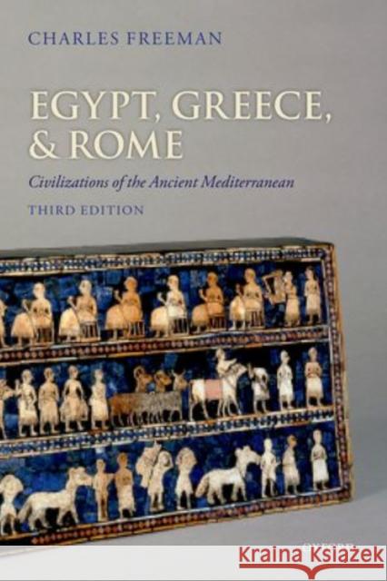 Egypt, Greece, and Rome: Civilizations of the Ancient Mediterranean Freeman, Charles 9780199651917 Oxford University Press, USA - książka