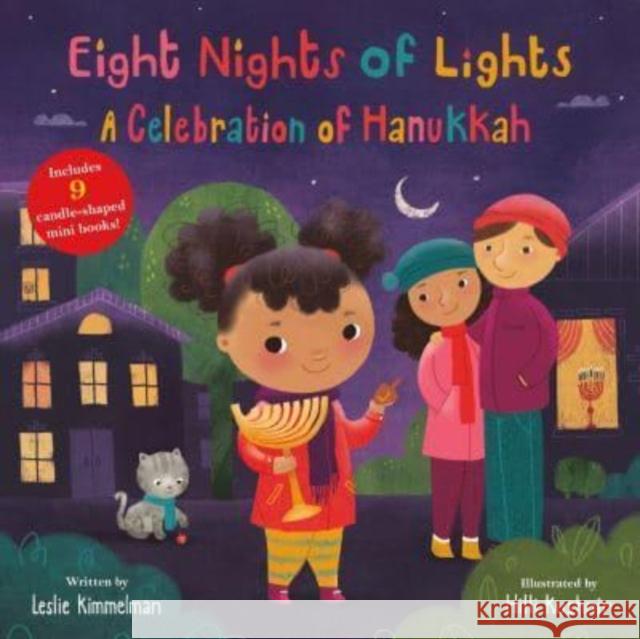 Eight Nights of Lights: A Celebration of Hanukkah Leslie Kimmelman Hilli Kushnir 9780063242487 HarperCollins Publishers Inc - książka