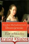 Ein schwaches Herz Fjodor Michailowitsch Dostojewski 9788026864264 e-artnow