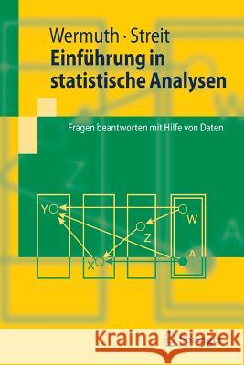 Einführung in Statistische Analysen: Fragen Beantworten Mit Hilfe Von Daten Wermuth, Nanny 9783540339304 Springer, Berlin - książka