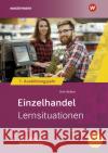 Einzelhandel nach Ausbildungsjahren, m. 1 Buch, m. 1 Online-Zugang Voth, Martin, Bräker, Heinz-Jörg 9783427026044 Bildungsverlag EINS