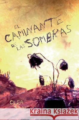 El Caminante de las Sombras Saal, Clea 9781517245139 Createspace - książka