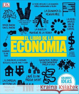 El Libro de la Economía DK 9781465460189 DK Publishing (Dorling Kindersley) - książka